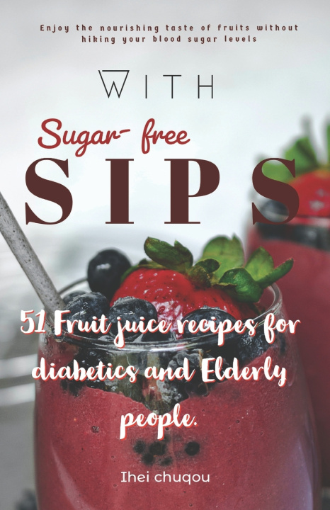 Kniha Sugar-free Sips Ihei Chuqou