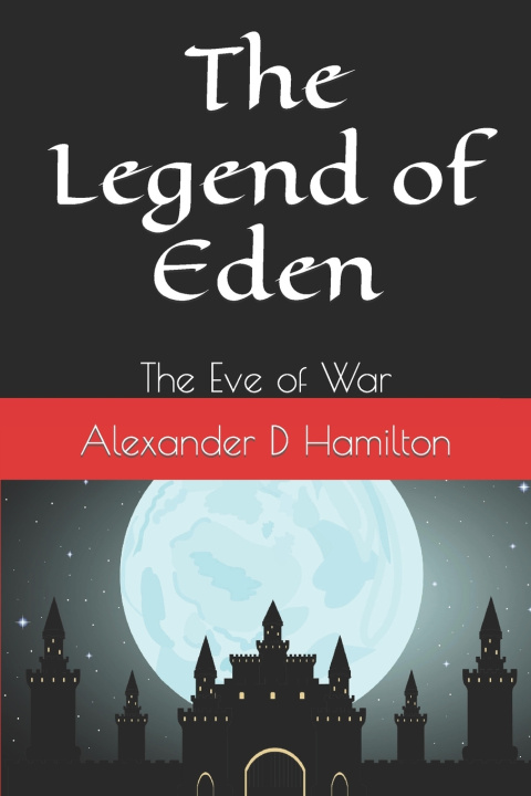 Kniha The Legend of Eden Alexander D Hamilton