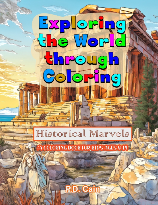 Kniha Exploring the World through Coloring P. D. Cain