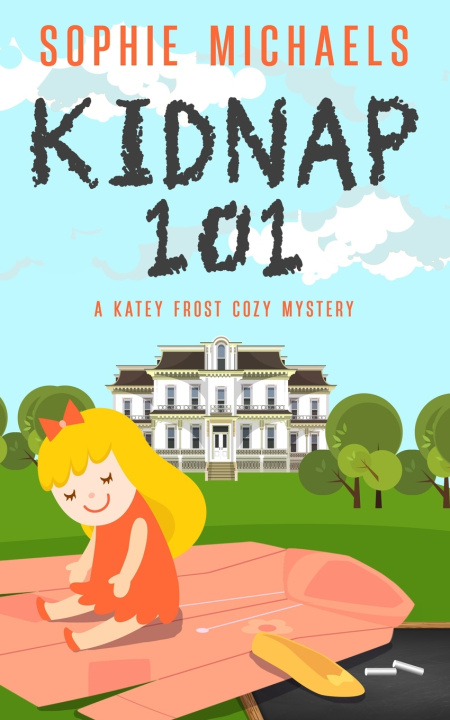 Kniha Kidnap 101 Sophie Michaels