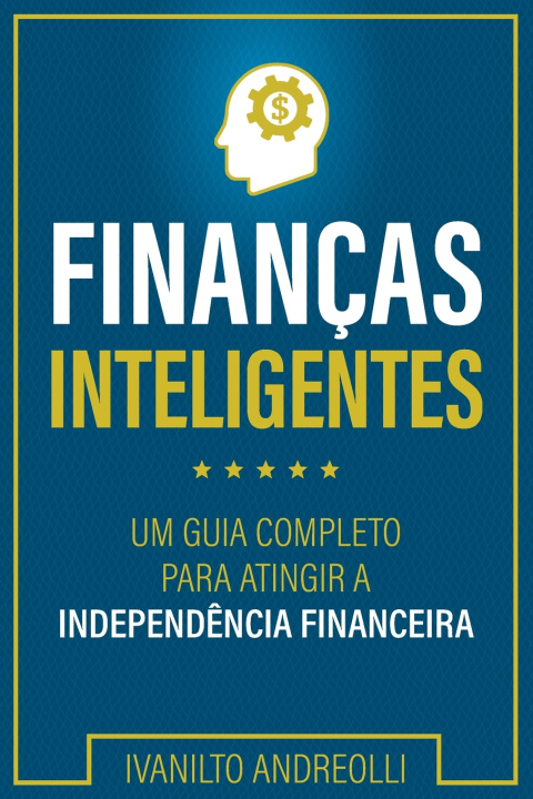 Kniha FINANÇAS INTELIGENTES Ivanilto Andreolli