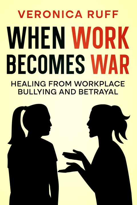 Kniha When Work Becomes War Veronica Ruff
