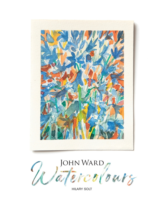 Kniha John Ward Watercolours Hilary Solt