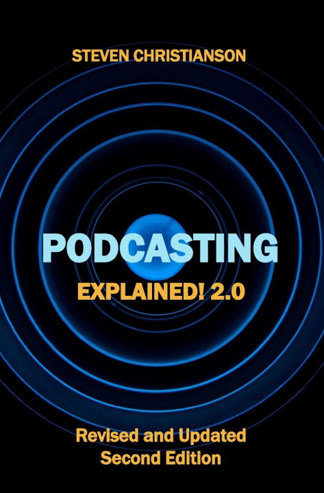Knjiga Podcasting Explained! Melanie Taddeo
