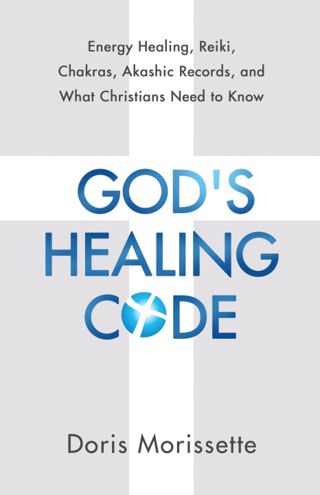 Kniha God's Healing Code Doris Morissette