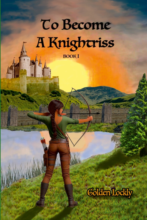 Kniha To Become A Knightriss Golden Lockly
