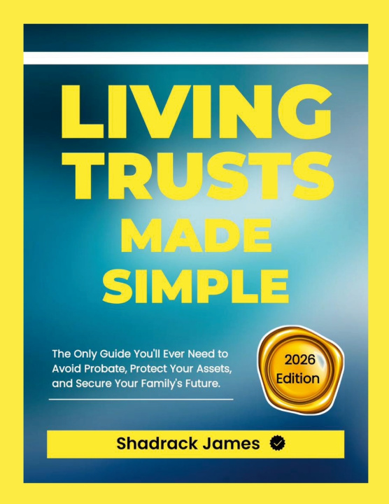 Kniha Living Trusts Made Simple Shadrack James