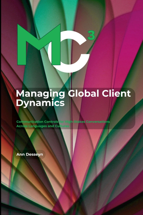 Kniha Managing Global Client Dynamics Ann Desseyn