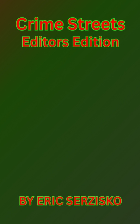 Kniha Crime Streets Editor's Edition Eric Serzisko