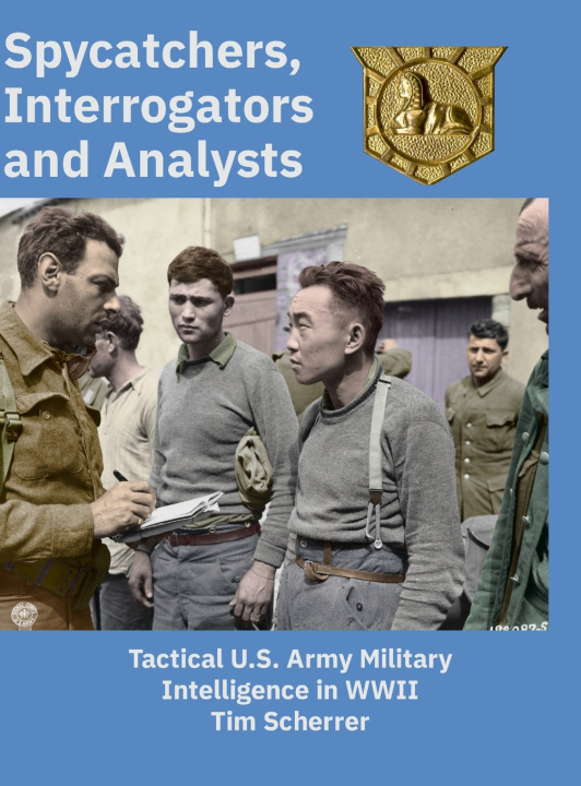 Kniha Spycatchers, Interrogators and Analysts Tim Scherrer