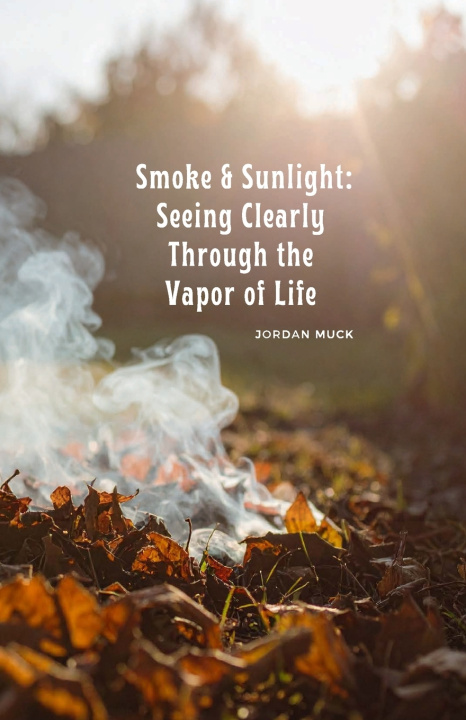 Kniha Smoke & Sunlight Jordan Muck
