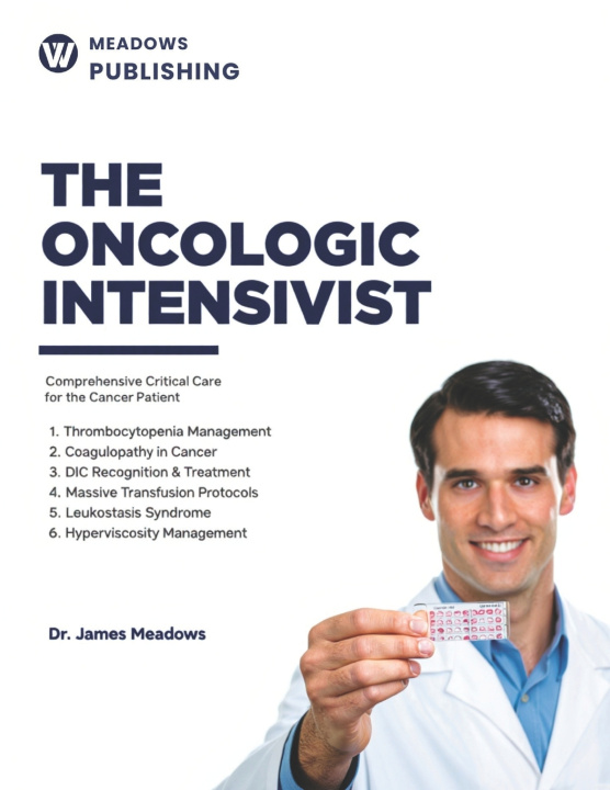 Kniha THE ONCOLOGIC INTENSIVIST James Meadows