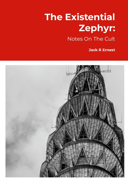 Kniha The Existential Zephyr Jack R Ernest