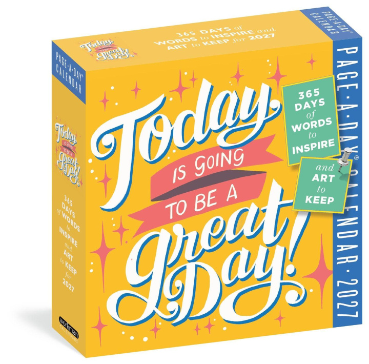 Kalendář/Diář Today Is Going to Be a Great Day! Page-A-Day® Calendar 2027 Workman Calendars