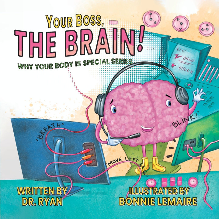 Boek Your Boss, the Brain! Dr. Ryan