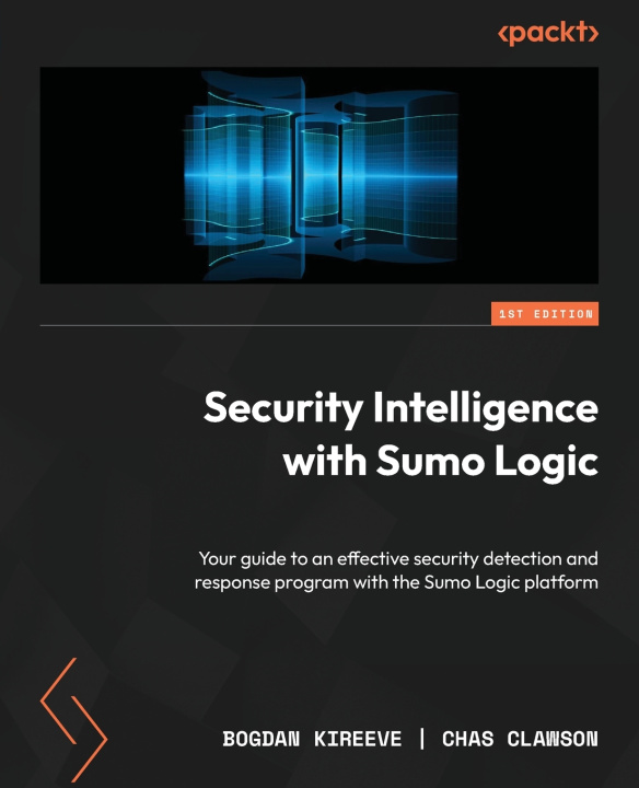 Kniha Security Intelligence with Sumo Logic Bogdan Kireeve