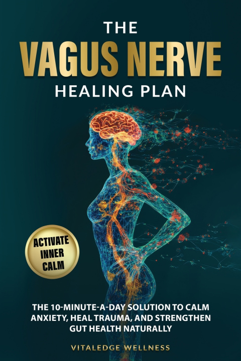 Kniha The Vagus Nerve Healing Plan VitalEdge Wellness
