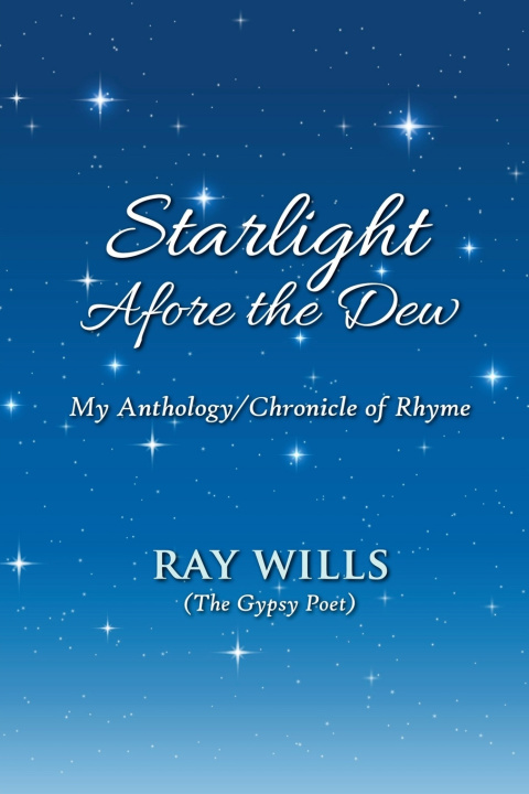 Kniha Starlight Afore the Dew Ray Wills