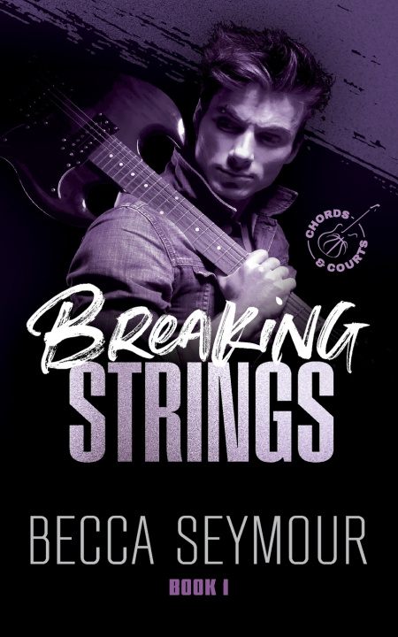 Kniha Breaking Strings Becca Seymour