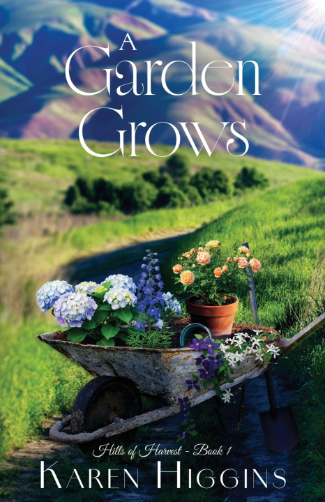 Kniha A Garden Grows Karen Higgins