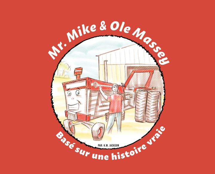 Kniha Mr. Mike and Ole Massey (French Edition) K.M. Jackson