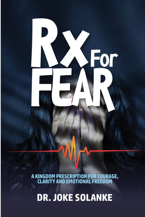 Knjiga Rx for FEAR Dr. Joke Solanke