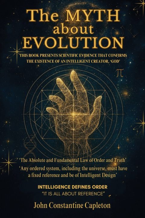 Knjiga The Myth about Evolution John Constantine Capleton