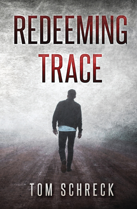 Kniha Redeeming Trace Tom Schreck