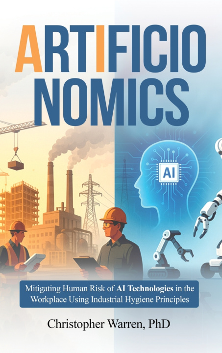 Kniha ArtificIonomics Christopher Warren PhD