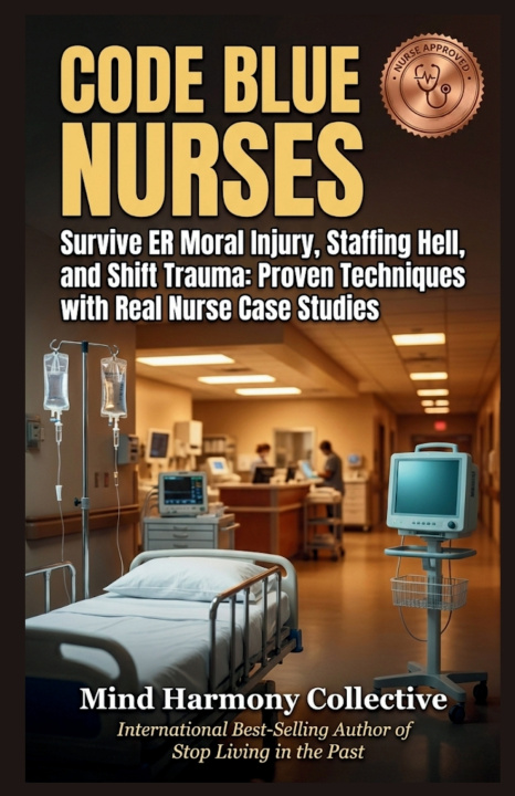 Knjiga CODE BLUE NURSES Mind Harmony Collective
