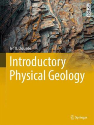 Buch Introductory Physical Geology Jeff B. Chaumba