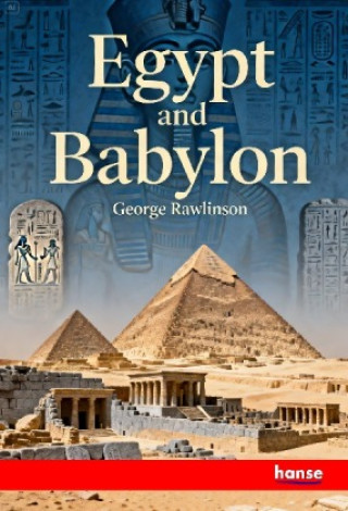 Kniha Egypt and Babylon George Rawlinson
