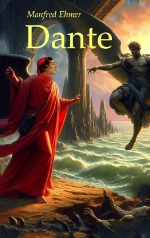 Kniha Dante Manfred Ehmer