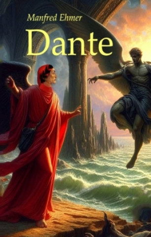 Kniha Dante Manfred Ehmer