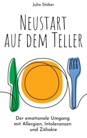 Knjiga Neustart auf dem Teller Julia Stüber