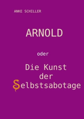 Kniha Arnold Anke Schiller