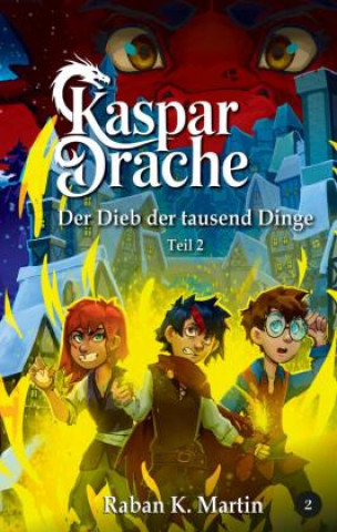 Kniha Der Dieb der tausend Dinge Raban K. Martin