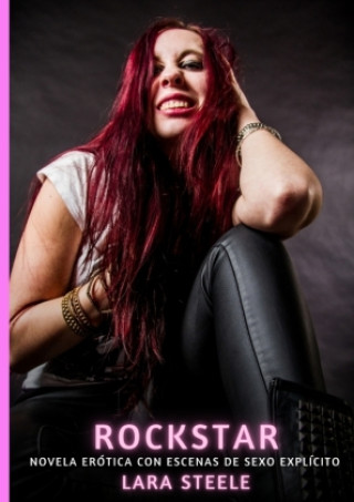 Knjiga Rockstar Lara Steele
