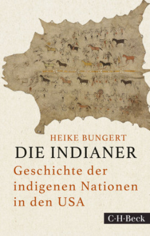 Knjiga Die Indianer Heike Bungert