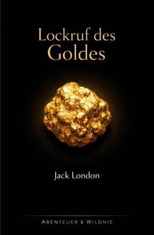 Kniha Lockruf des Goldes Jack London