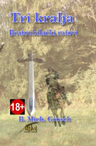 Kniha Tri kralja Bernd Michael Grosch