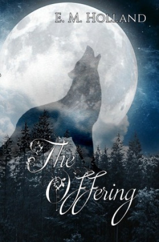 Kniha The Offering E. M. Holland