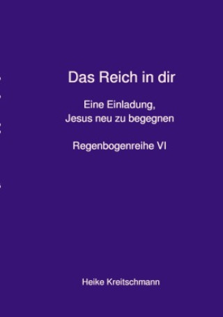 Kniha Das Reich in dir Heike Kreitschmann