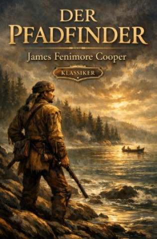 Kniha Der Pfadfinder James Fenimore Cooper