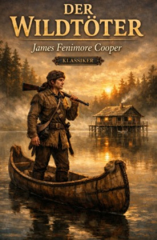 Kniha Die Wildtöter James Fenimore Cooper