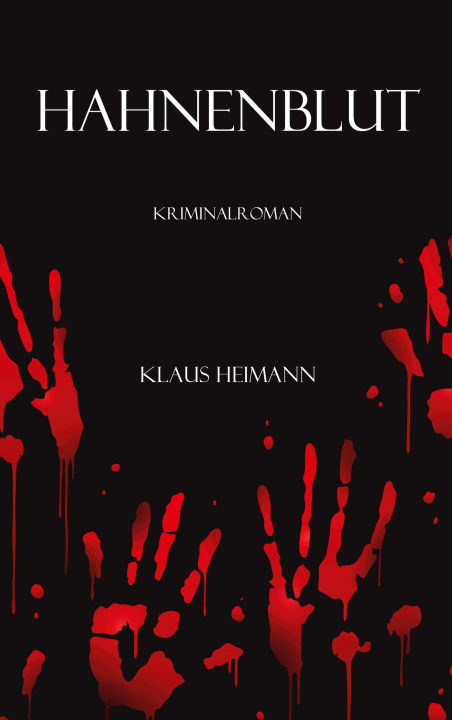 Kniha Hahnenblut Klaus Heimann