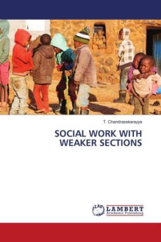 Kniha SOCIAL WORK WITH WEAKER SECTIONS T. ChandraSekarayya