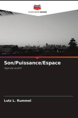 Kniha Son/Puissance/Espace Lutz L. Rummel