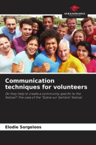 Kniha Communication techniques for volunteers Elodie Sorgeloos