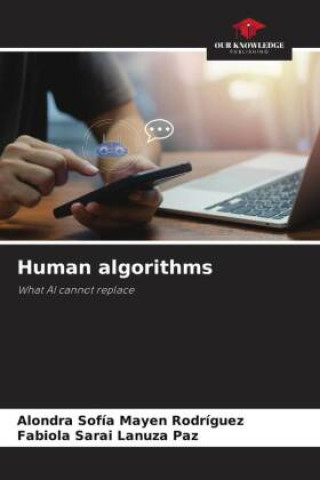 Kniha Human algorithms Alondra Sofía Mayen Rodríguez